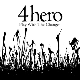 Image du média "PLAY WITH THE CHANGES de 4 HERO"