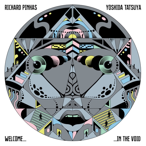 Couverture WELCOME IN THE VOID de Richard PINHAS & YOSHIDA TATSUYA