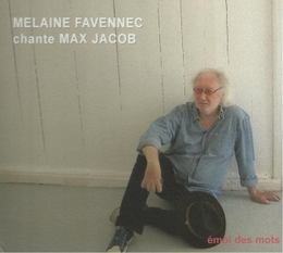 Image du média "ÉMOI DES MOTS : MELAINE FAVENNEC CHANTE MAX JACOB de Melaine FAVENNEC"