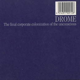 Image du média "THE FINAL CORPORATE COLONIZATION OF THE UNCONSCIOUS de DROME"