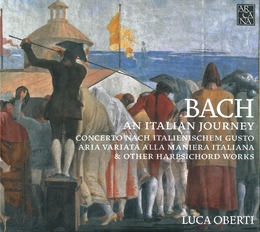 Image du média "AN ITALIAN JOURNEY de Johann Sebastian BACH"