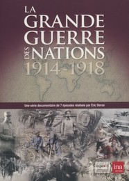 Image du média "LA GRANDE GUERRE DES NATIONS - 1914-1918 de Éric DEROO"