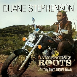 Image du média "DANGEROUSLY ROOTS de Duane STEPHENSON"