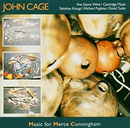 Image du média "FIVE STONE WIND / CARTRIDGE MUSIC (FOR MERCE CUNNINGHAM) de John CAGE"