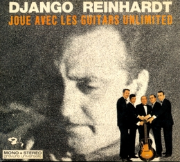 Image du média "DJANGO REINHARDT JOUE AVEC LES GUITARS UNLIMITED de Django REINHARDT & LES GUITARS UNLIMITED"