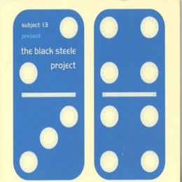 Image du média "THE BLACK STEELE PROJECT de SUBJECT 13"