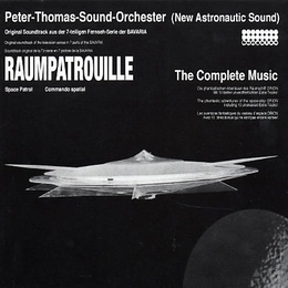 Image du média "RAUMPATROUILLE - THE COMPLETE MUSIC de Peter THOMAS SOUND ORCHESTRA"