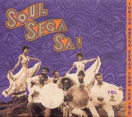 Image du média "SOUL SEGA SA! VOL.2: INDIAN OCEAN SEGAS FROM THE 70'S"