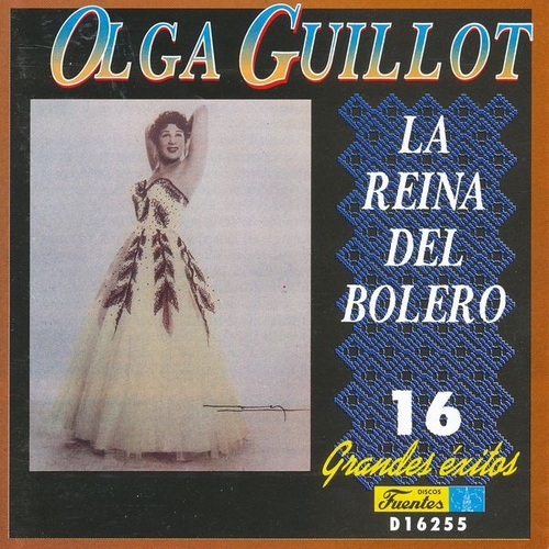 Couverture LA REINA DEL BOLERO: 16 GRANDES EXITOS de Olga GUILLOT