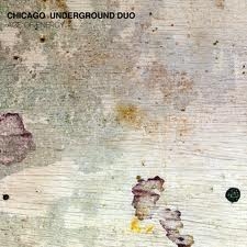 Image du média "AGE OF ENERGY de CHICAGO UNDERGROUND DUO"