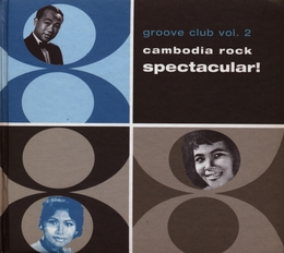 Image du média "GROOVE CLUB VOL.2: CAMBODIA ROCK SPECTACULAR !"