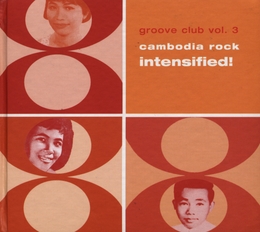 Image du média "GROOVE CLUB VOL.3: CAMBODIA ROCK INTENSIFIED !"