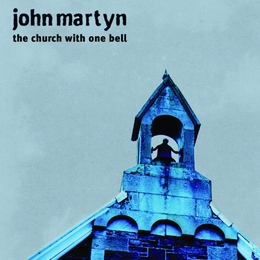 Image du média "THE CHURCH WITH ONE BELL de John MARTYN"