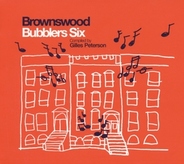 Image du média "BROWNSWOOD BUBBLERS SIX (COMPILED BY GILLES PETERSON)"