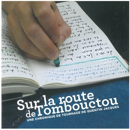 Image du média "SUR LA ROUTE DE TOMBOUCTOU de Quentin JACQUES"