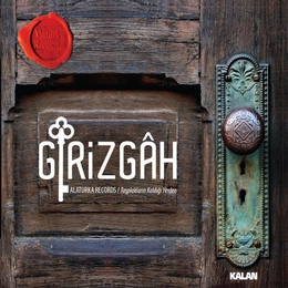 Image du média "GIRIZGÂH"