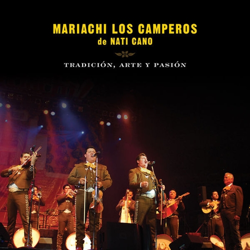 Couverture TRADICIÓN, ARTE Y PASIÓN de MARIACHI LOS CAMPEROS DE NATI CANO