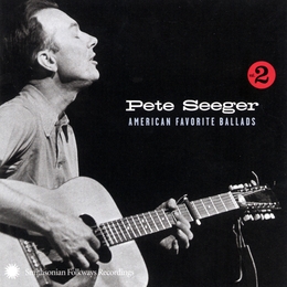 Image du média "AMERICAN FAVORITE BALLADS 2 de Pete SEEGER"