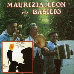 Image du média "MAURIZIA, LEON ETA BASILIO de MAURIZIA, LEON ETA BASILIO"