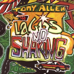 Image du média "LAGOS NO SHAKING de Tony ALLEN"