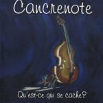 Image du média "QU'EST-CE QUI SE CACHE ? de CANCRENOTE"