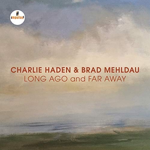 Couverture LONG AGO AND FAR AWAY de Charlie HADEN & BRAD MEHLDAU