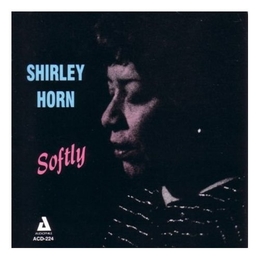 Image du média "SOFTLY de Shirley HORN"