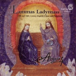 Image du média "LAMMAS LADYMASS (13TH & 14TH ENGLISH CHANT AND POLYPHONY)"