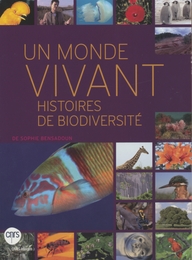 Image du média "UN MONDE VIVANT, HISTOIRES DE BIODIVERSITÉ de Sophie BENSADOUN"