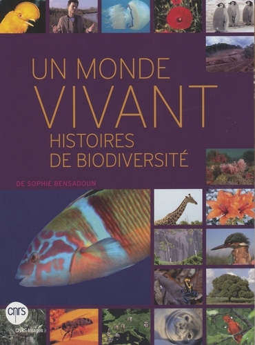 Couverture UN MONDE VIVANT, HISTOIRES DE BIODIVERSITÉ