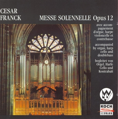 Couverture MESSE SOLENNELLE OP.12 / PRELUDE, FUGUE ET VARIATION OP.18 de César FRANCK