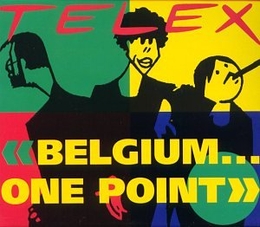 Image du média "BELGIUM ONE POINT (THE (ALMOST) INTEGRAL TELEX 1978-1993) de TELEX"