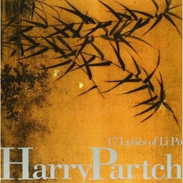 Image du média "17 LYRICS OF LI PO de Harry PARTCH"