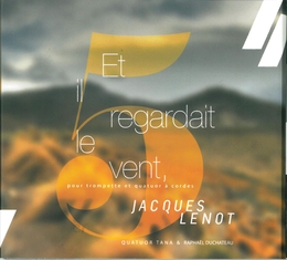 Image du média "ET IL REGARDAIT LE VENT de Jacques LENOT"