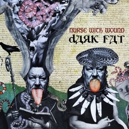 Image du média "DARK FAT de NURSE WITH WOUND"