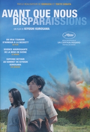 Image du média "AVANT QUE NOUS DISPARAISSIONS de Kiyoshi KUROSAWA"