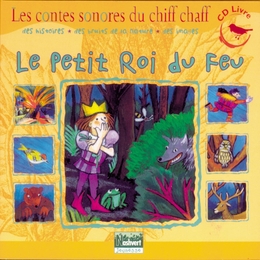 Image du média "LE PETIT ROI DU FEU de Hervé MILLANCOURT"