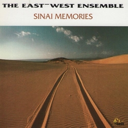 Image du média "SINAI MEMORIES de THE EAST-WEST ENSEMBLE"