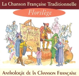 Image du média "LA CHANSON FRANÇAISE TRADITIONNELLE : FLORILÈGE"