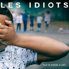 Image du média "TOUT LE MONDE LE SAIT... de LES IDIOTS"