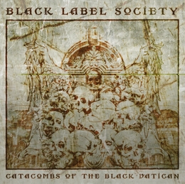 Image du média "CATACOMBS OF THE BLACK VATICAN de BLACK LABEL SOCIETY"