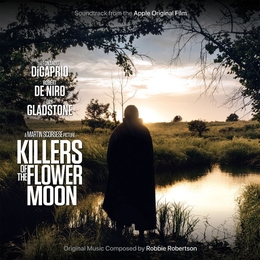 Image du média "KILLERS OF THE FLOWER MOON de Robbie ROBERTSON"