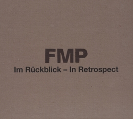 Image du média "FMP IM RÜCKBLICK - IN RETROSPECT 1969-2010"