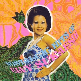 Image du média "NOSTALGIC HITS OF ELVY SUKAESIH de Elvy SUKAESIH"