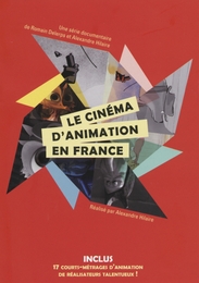 Image du média "LE CINÉMA D'ANIMATION EN FRANCE de Alexandre HILAIRE"