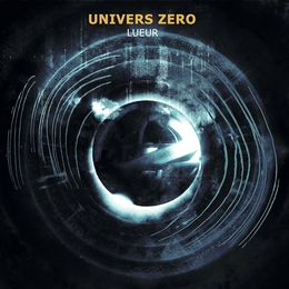 Image du média "LUEUR de UNIVERS ZERO"