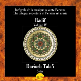 Image du média "INTEGRALE DE LA MUSIQUE SAVANTE PERSANE: RADIF VOL. IV de Dariush TALA'I"