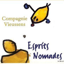 Image du média "ESPRITS NOMADES de COMPAGNIE VIEUSSENS"