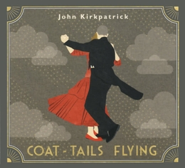 Image du média "COAT-TAILS FLYING de John KIRKPATRICK"