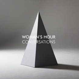 Image du média "CONVERSATIONS de WOMAN'S HOUR"